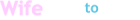 The Official Logo of WifeWantsToPlay WifeWantsToPlay Logo