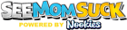 See Mom Suck Logo